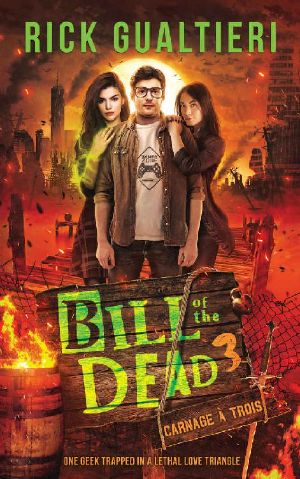 [Bill of the Dead 03] • Carnage À Trois